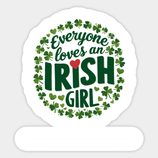 Everyone Loves An Irish Girl Sticker